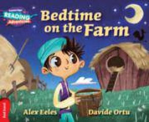 Cambridge Reading Adventures Bedtime on the Farm Red Band by Alex Eeles