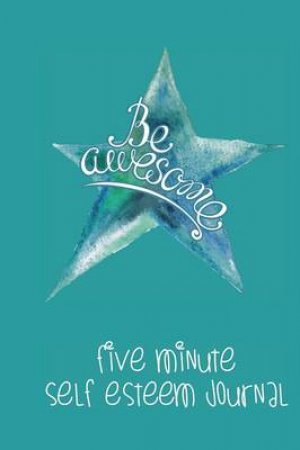 Five Minute Self Esteem Journal by The Blokehead