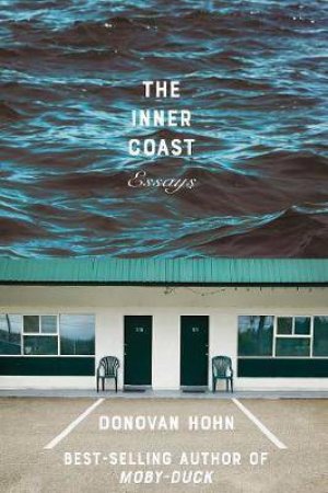The Inner Coast by Donovan Hohn