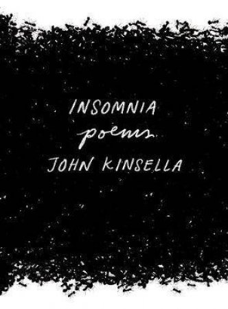 Insomnia by John Kinsella