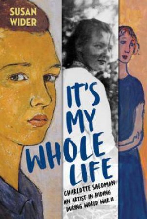 It's My Whole Life by Susan Wider