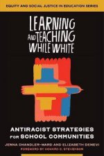 Learning And Teaching While White