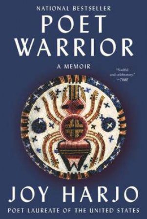 Poet Warrior by Joy Harjo