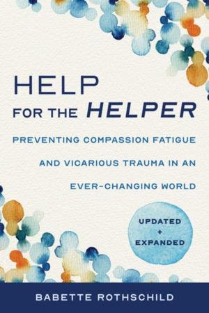 Help for the Helper by Babette Rothschild