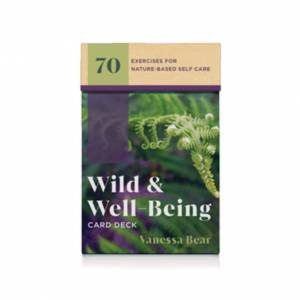 Wild & Wellbeing Card Deck by Vanessa Bear