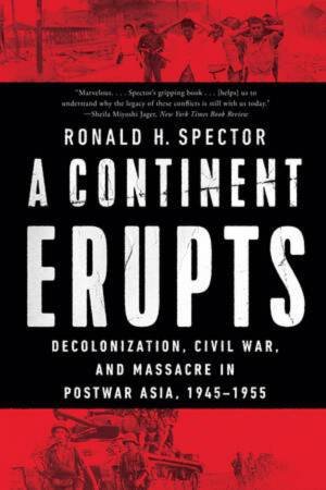 A Continent Erupts by Ronald H. Spector