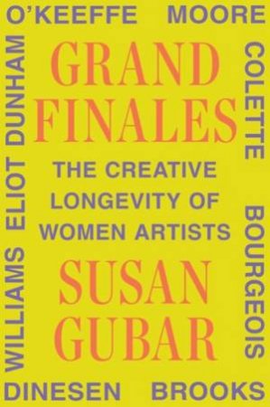 Grand Finales by Susan Gubar