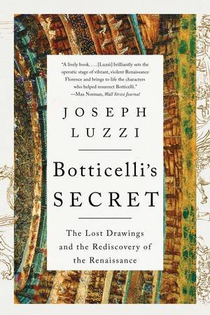 Botticelli's Secret by Joseph Luzzi