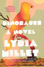 Dinosaurs a Novel