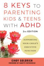 8 Keys to Parenting Kids  Teens with ADHD