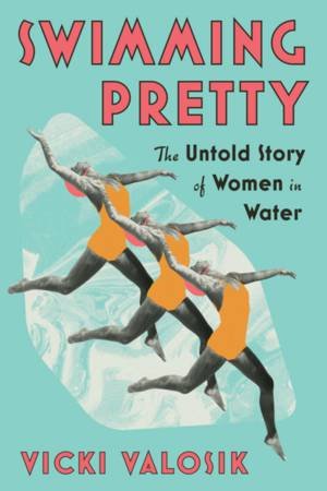 Swimming Pretty by Vicki Valosik