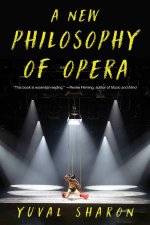 A New Philosophy of Opera
