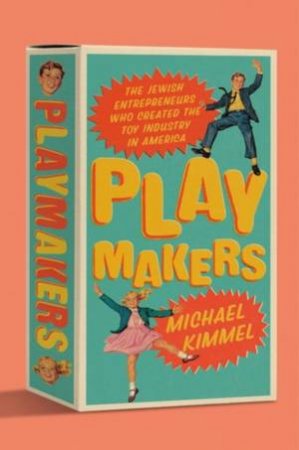 Playmakers by Michael Kimmel