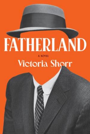 Fatherland by Victoria Shorr
