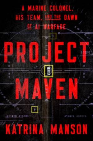 Project Maven by Katrina Manson