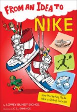 From An Idea To Nike How Branding Made Nike A Household Name