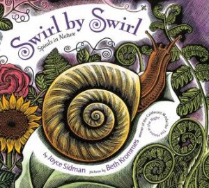 Swirl By Swirl by Joyce Sidman & Beth Krommes