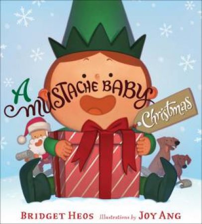 Mustache Baby Christmas by Bridget Heos & Joy Ang