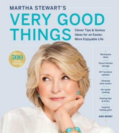 Martha Stewart's Very Good Things by Martha Stewart