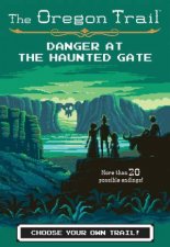 Oregon Trail Danger At The Haunted Gate