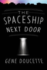 Spaceship Next Door