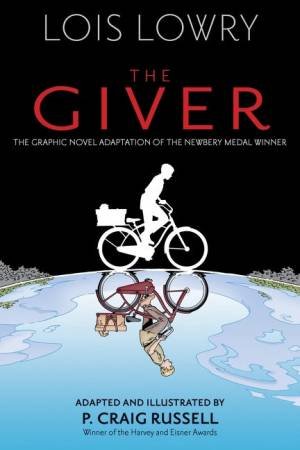 The Giver (Graphic Novel) by Lois Lowry