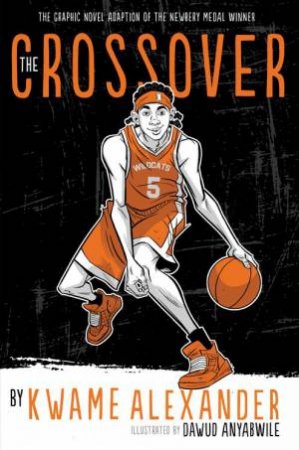 Crossover by Kwame Alexander & Dawud Anyabwile