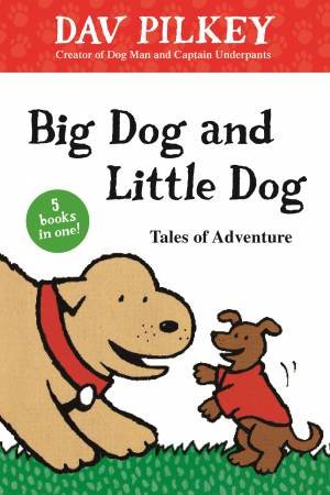 Big Dog And Little Dog Tales Of Adventure (GLR Level 1) by Dav Pilkey