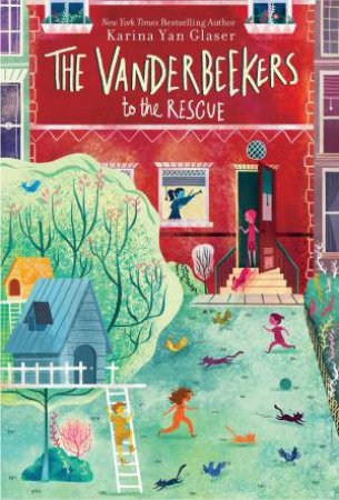 Vanderbeekers To The Rescue by Karina Yan Glaser