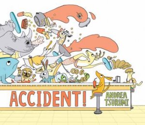 Accident! by Andrea Tsurumi