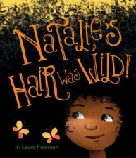Natalies Hair Was Wild