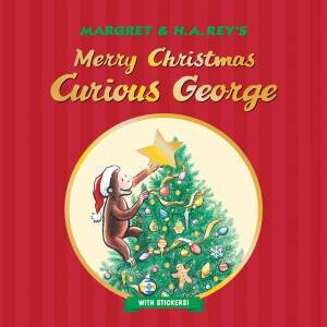 Merry Christmas, Curious George by H. A. Rey