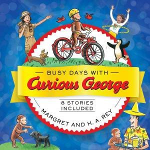 Busy Days With Curious George by H. A. Rey