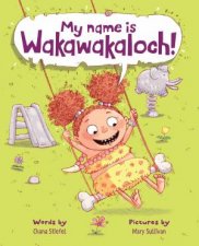 My Name Is Wakawakaloch