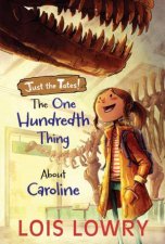 One Hundredth Thing About Caroline Three About the Tates Book 1
