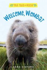 Welcome Wombat Tales Of Rescue And Release