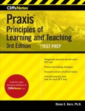Cliffsnotes Praxis Principles Of Learning And Teaching 3rd Ed