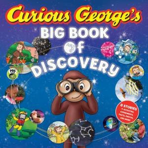 Curious George's Big Book Of Discovery by H. A. Rey