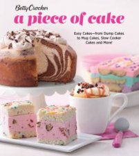 Betty Crocker A Piece of Cake Easy Cakes