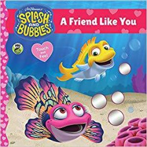 Splash And Bubbles: A Friend Like You by Various
