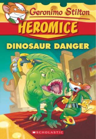 Dinosaur Danger by Geronimo Stilton