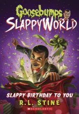 Slappy Birthday To You