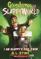 I Am Slappys Evil Twin