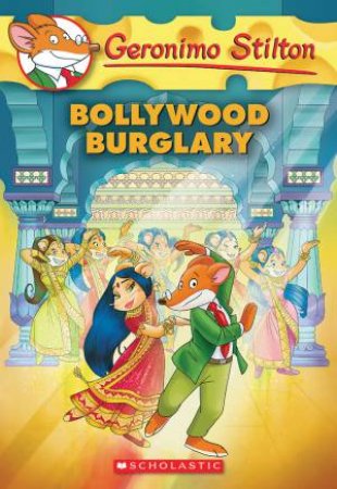 Bollywood Burglary by Geronimo Stilton