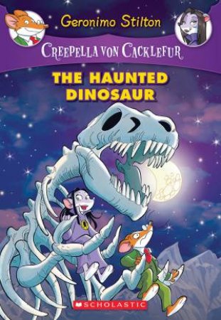 The Haunted Dinosaur by Geronimo Stilton