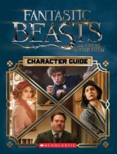 Fantastic Beasts And Where To Find Them Character Guide