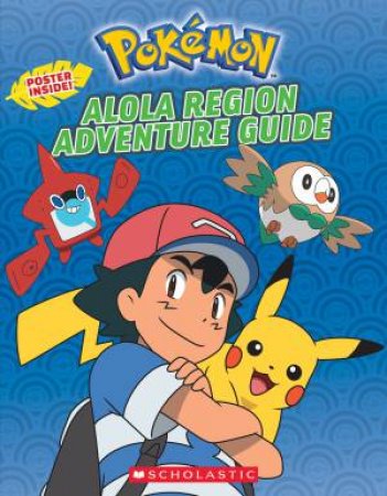 Pokemon: Alola Region Adventure Guide by Simcha Whitehill