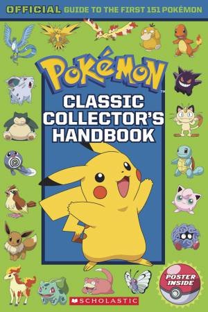 Pokemon Classic Collectors Handbook: An Official Guide by Various