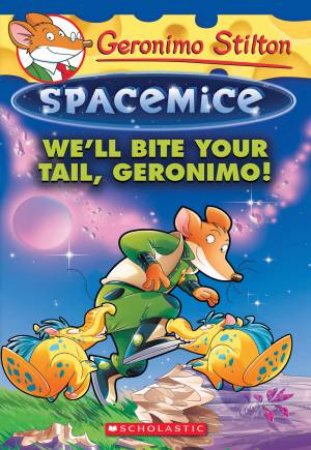 We'll Bite Your Tail, Geronimo! by Geronimo Stilton