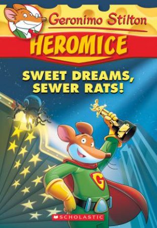 Sweet Dreams, Sewer Rats! by Geronimo Stilton